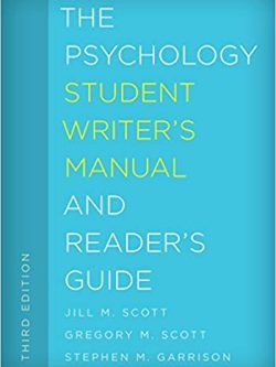 The Psychology Student Writer’s Manual and Reader’s Guide (The Student Writer’s Manual: A Guide to Reading and Writing) 3rd Edition
