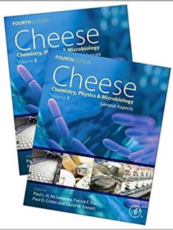Cheese; 4th Edition: Chemistry; Physics and Microbiology
