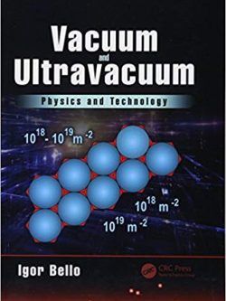 Vacuum and Ultravacuum: Physics and Technology 1st Edition