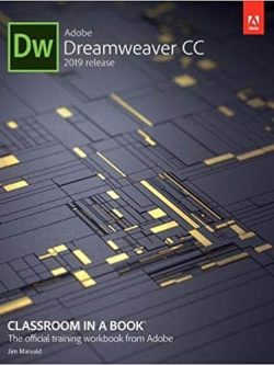 Adobe Dreamweaver CC Classroom in a Book (2019 Release)