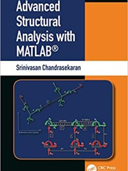 Advanced Structural Analysis with MATLAB®