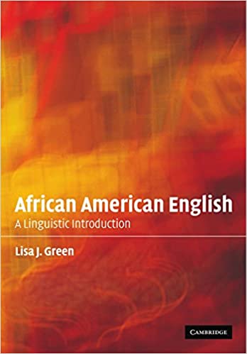 African American English: A Linguistic Introduction