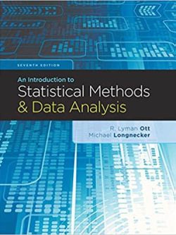 An Introduction to Statistical Methods and Data Analysis (7th Edition)