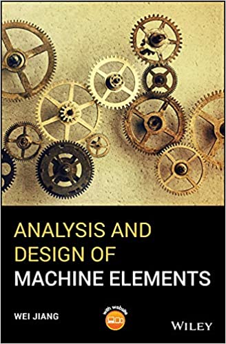 Analysis and Design of Machine Elements