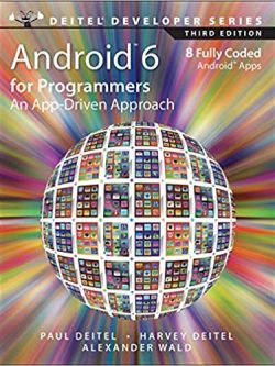 Android 6 for Programmers: An App-Driven Approach (3rd Edition)