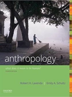 Anthropology: What Does it Mean to Be Human (4th Edition)