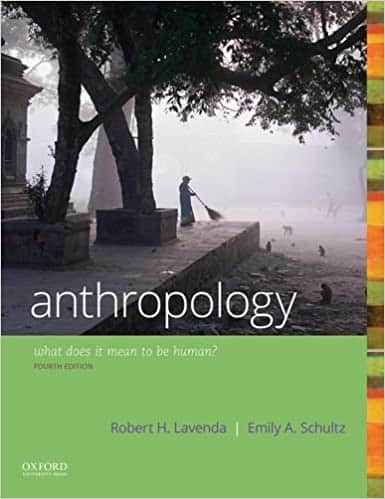 Anthropology: What Does it Mean to Be Human (4th Edition)