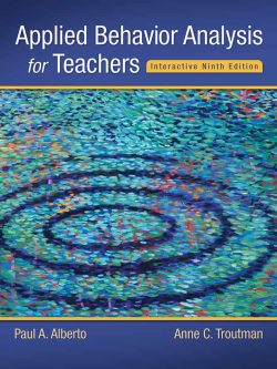 Applied Behavior Analysis for Teachers (Interactive 9th Edition)