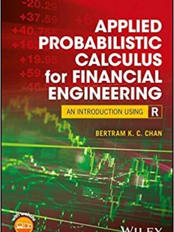 Applied Probabilistic Calculus for Financial Engineering: An Introduction Using R