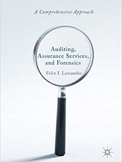 Auditing; Assurance Services; and Forensics: A Comprehensive Approach