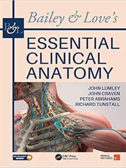 Bailey & Love’s Essential Clinical Anatomy