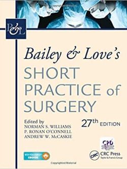 Bailey and Love’s Short Practice of Surgery (27th Edition)