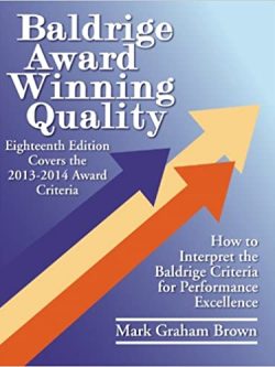 Baldrige Award Winning Quality: How to Interpret the Baldrige Criteria for Performance Excellence (18th Edition)