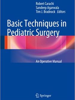 Basic Techniques in Pediatric Surgery: An Operative Manual