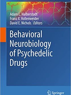 Behavioral Neurobiology of Psychedelic Drugs