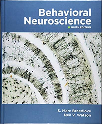 Behavioral Neuroscience (9th Edition)