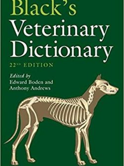 Black’s Veterinary Dictionary (22nd Edition)