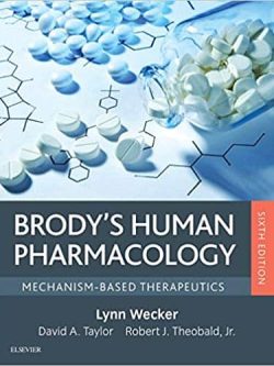 Brody’s Human Pharmacology: Mechanism-Based Therapeutics (6th edition)