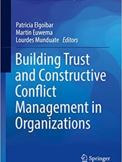 Building Trust and Constructive Conflict Management in Organizations