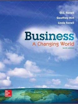 Business: A Changing World (10th Edition)