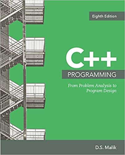 C++ Programming: From Problem Analysis to Program Design (8th Edition)