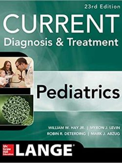 CURRENT Diagnosis and Treatment Pediatrics (23rd Edition)