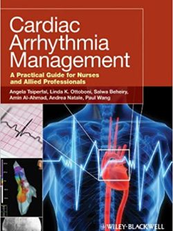 Cardiac Arrhythmia Management: A Practical Guide for Nurses and Allied Professionals