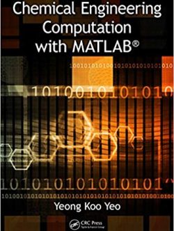 Chemical Engineering Computation with MATLAB