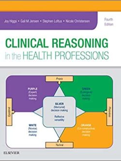 Clinical Reasoning in the Health Professions (4th Edition)