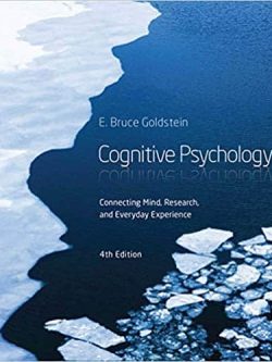 Cognitive Psychology: Connecting Mind; Research and Everyday Experience (4th Edition)