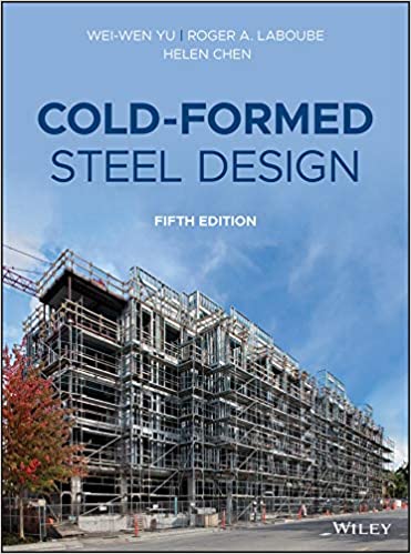 Cold-Formed Steel Design (5th Edition)