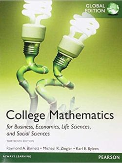 College Mathematics for Business; Economics; Life Sciences and Social Sciences (13th Global Edition)