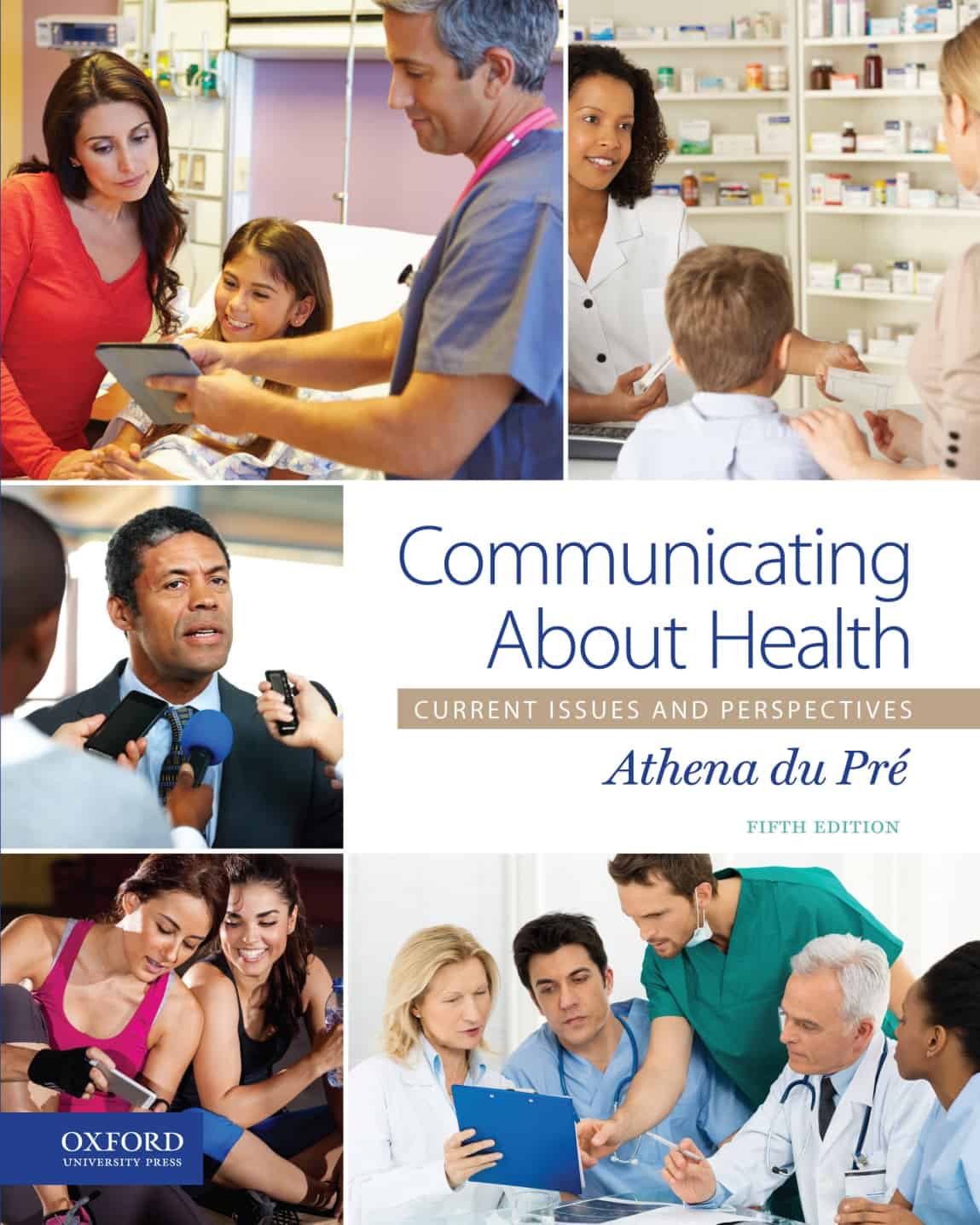 Communicating About Health: Current Issues and Perspectives (5th Edition)