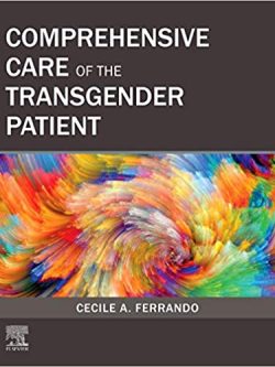 Comprehensive Care of the Transgender Patient
