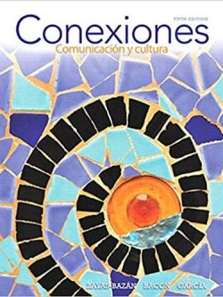 Conexiones: Comunicación y cultura (5th Edition)