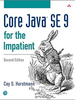 Core Java SE 9 for the Impatient (2nd Edition)