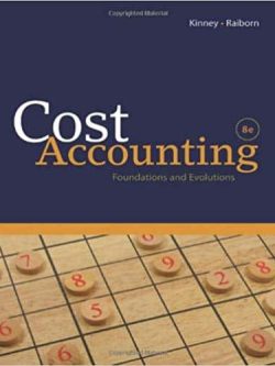 Cost Accounting: Foundations and Evolutions (8th Edition)