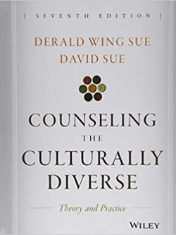 Counseling the Culturally Diverse: Theory and Practice (7th Edition)