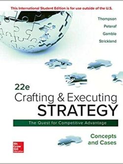 Crafting & Executing Strategy: Concepts and Cases (22nd International Edition)