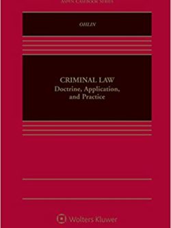 Criminal Law: Doctrine; Application; and Practice