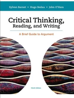 Critical Thinking; Reading and Writing: A Brief Guide to Argument; 9th Edition