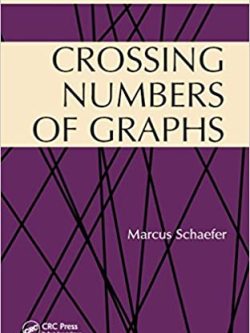 Crossing Numbers of Graphs – (Discrete Mathematics and Its Applications)