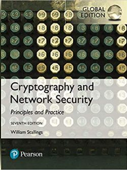 Cryptography and Network Security: Principles and Practice (7th edition) Global