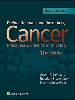 DeVita; Hellman; and Rosenberg’s Cancer (11th Edition)