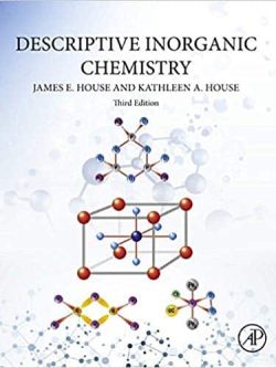 House’s Descriptive Inorganic Chemistry (3rd Edition)