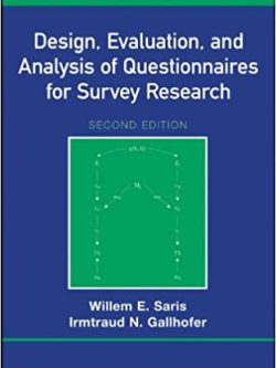 Design; Evaluation; and Analysis of Questionnaires for Survey Research (2nd Edition)