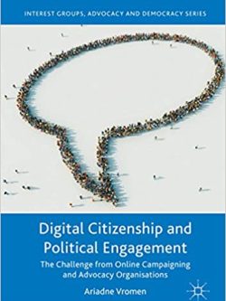 Digital Citizenship and Political Engagement: The Challenge from Online Campaigning and Advocacy Organisations
