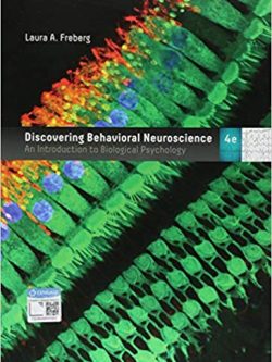 Discovering Behavioral Neuroscience: An Introduction to Biological Psychology (4th Edition)