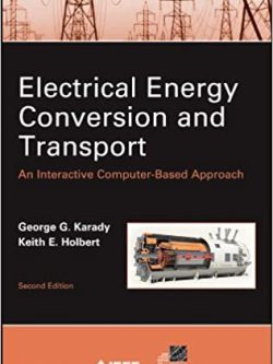 Electrical Energy Conversion and Transport: An Interactive Computer-Based Approach (2nd Edition)