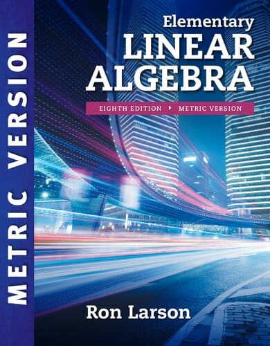 Elementary Linear Algebra (8th Edition) – Metric Version